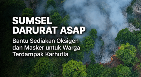 Bantu Warga Sumsel yang Terpapar Kabut Asap Karhutla